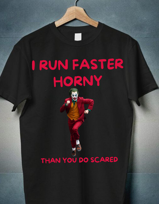 I run faster horny